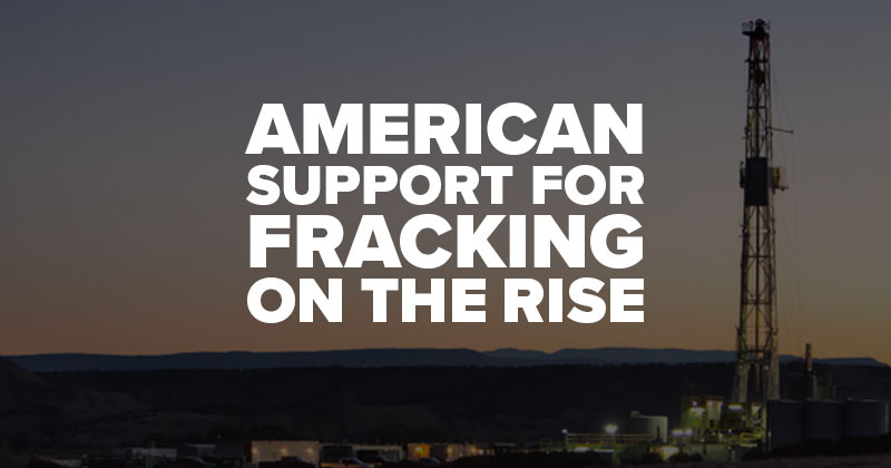 American Support for Fracking on the Rise