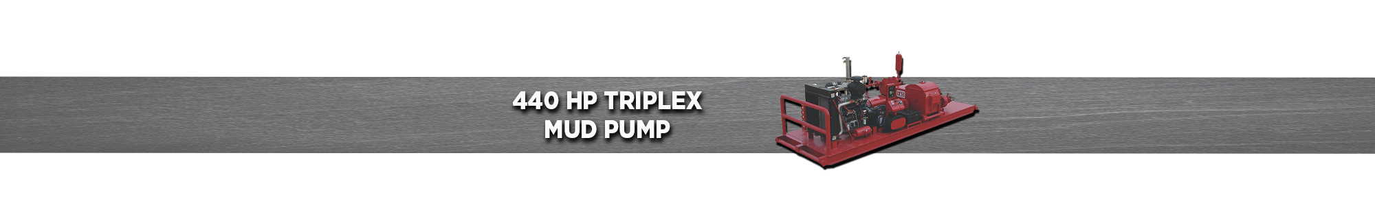 440 HP Triplex Mud Pump