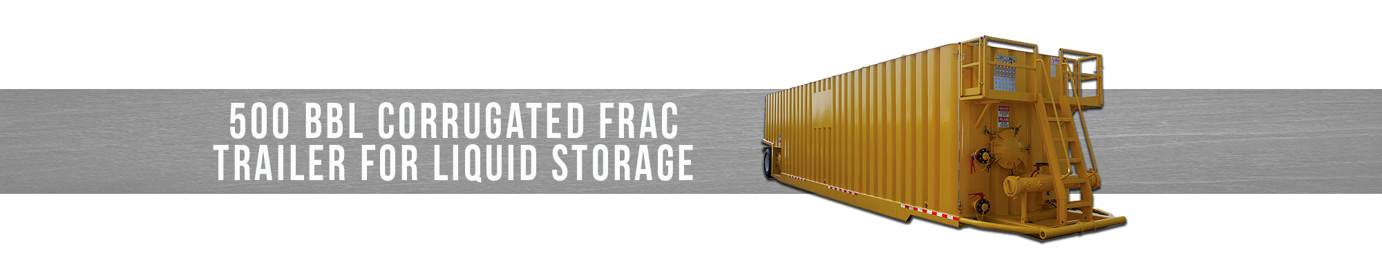 500 BBL Corrugated Frac Trailer for Liquid Storage