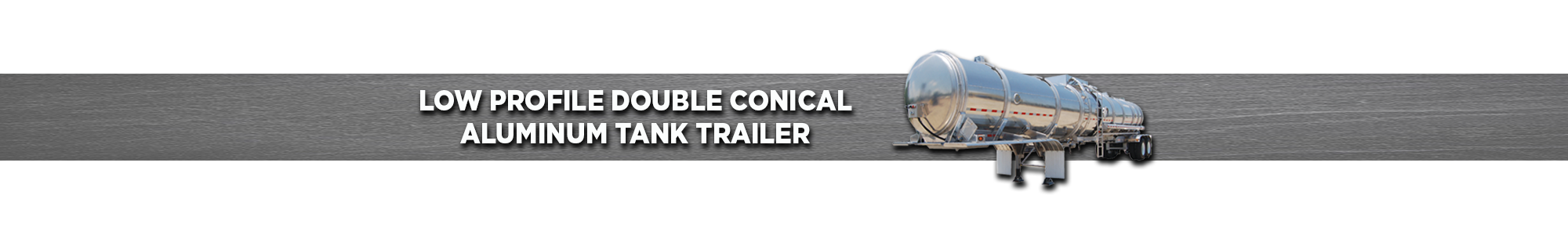 Low-Profile Double Conical Tanker Trailer