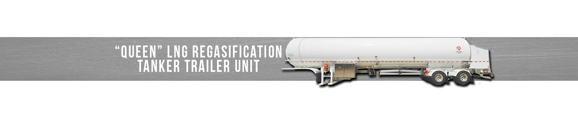 “Queen” LNG Regasification Tanker Trailer Unit